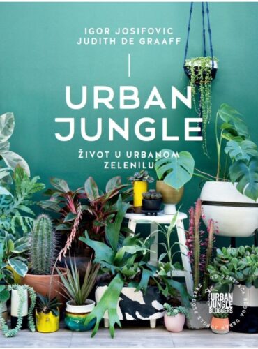 Urban jungle : život u urbanom zelenilu