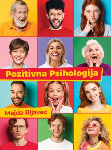 Pozitivna psihologija: teorijski i praktični vodič